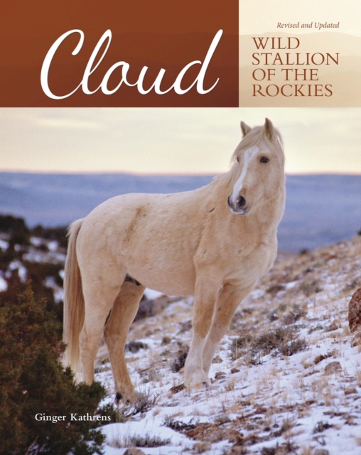 Cloud : Wild Stallion of the Rockies, Revised and Updated, EPUB eBook