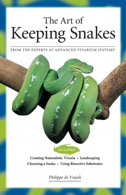 The Art of Keeping Snakes, Paperback / softback Book