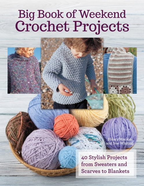 Big Book Of Weekend Crochet Projects, EPUB eBook