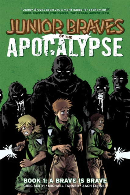 Junior Braves of the Apocalypse Volume 1: A Brave is Brave, Paperback / softback Book