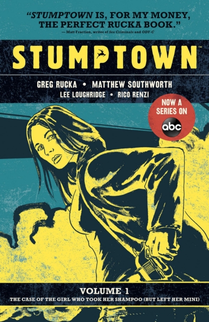 Stumptown Volume One : The Case of the Girl Who Took her Shampoo (But Lef, Paperback / softback Book