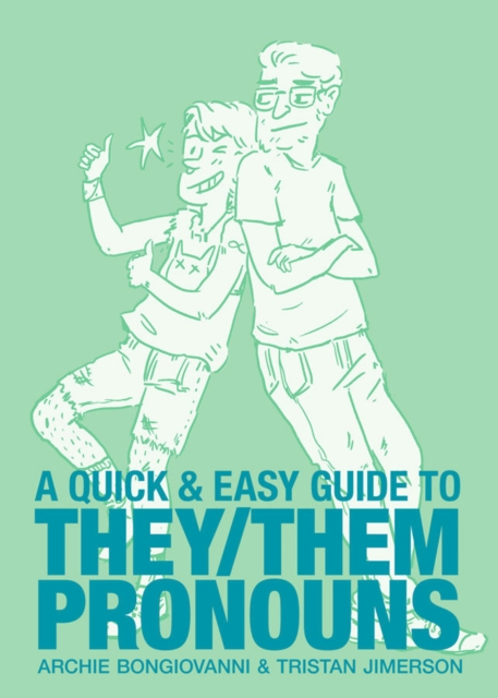 Quick & Easy Guide to They/Them Pronouns, Paperback / softback Book