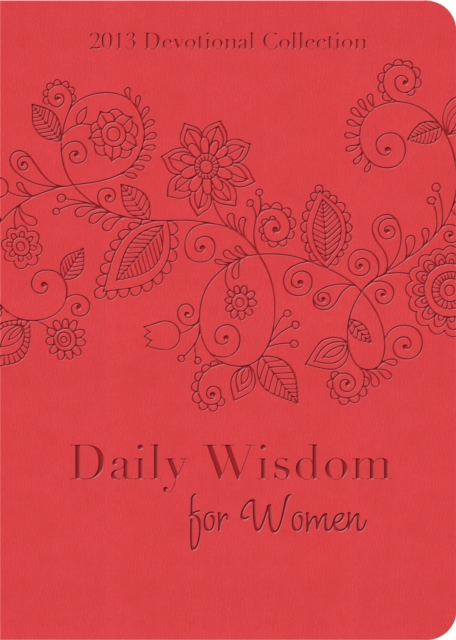 Daily Wisdom for Women : 2013 Devotional Collection, EPUB eBook