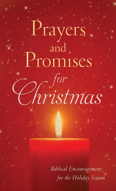 Prayers and Promises for Christmas : Biblical Encouragement for the Holiday Season, EPUB eBook