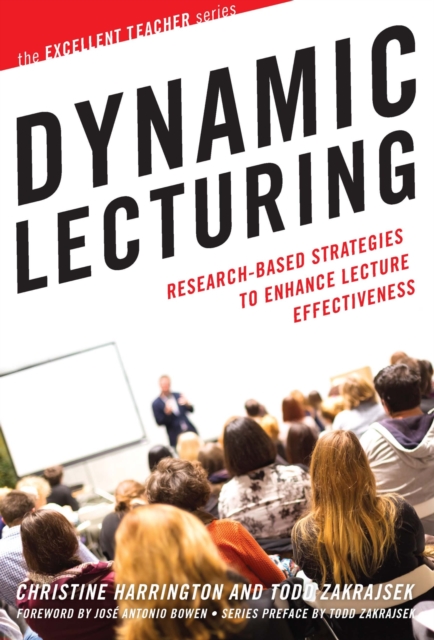 Dynamic Lecturing : Research-Based Strategies to Enhance Lecture Effectiveness, Hardback Book