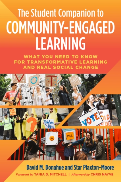 The Student Companion to Community-Engaged Learning : What You Need to Know for Transformative Learning and Real Social Change, Hardback Book