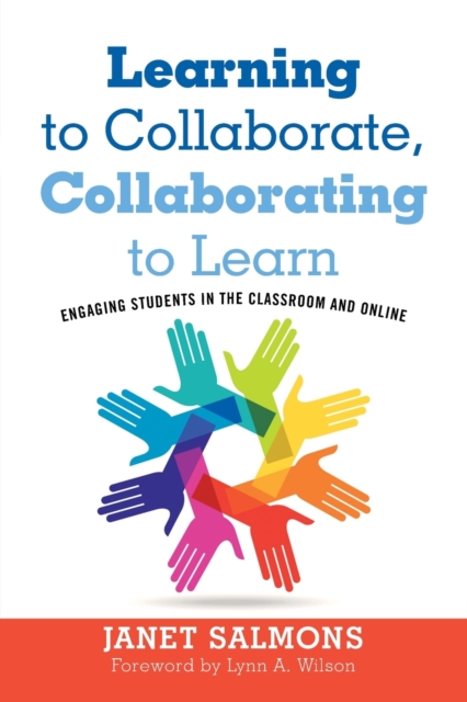 Learning to Collaborate, Collaborating to Learn : Engaging Students in the Classroom and Online, Paperback / softback Book