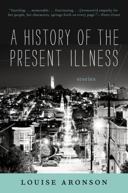 A History of the Present Illness : Stories, EPUB eBook