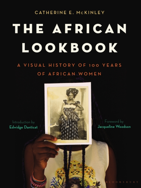 The African Lookbook : A Visual History of 100 Years of African Women, EPUB eBook