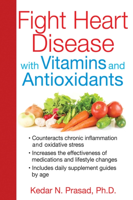 Fight Heart Disease with Vitamins and Antioxidants, EPUB eBook