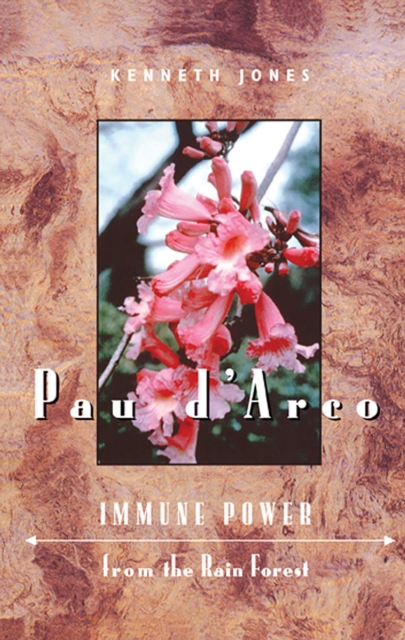 Pau d'Arco : Immune Power from the Rain Forest, EPUB eBook