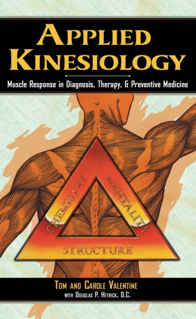 Applied Kinesiology : Muscle Response in Diagnosis, Therapy, and Preventive Medicine, EPUB eBook
