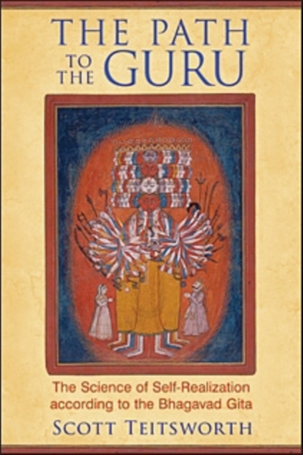 The Path to the Guru : The Science of Self-Realization according to the Bhagavad Gita, Paperback / softback Book
