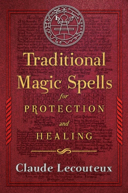 Traditional Magic Spells for Protection and Healing, EPUB eBook