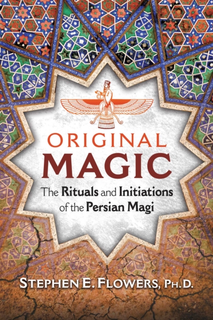 Original Magic : The Rituals and Initiations of the Persian Magi, EPUB eBook
