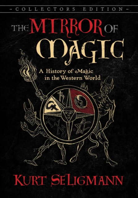 The Mirror of Magic : A History of Magic in the Western World, Hardback Book