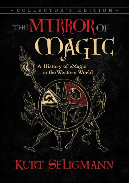 The Mirror of Magic : A History of Magic in the Western World, EPUB eBook