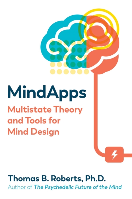 Mindapps : Multistate Theory and Tools for Mind Design, Paperback / softback Book