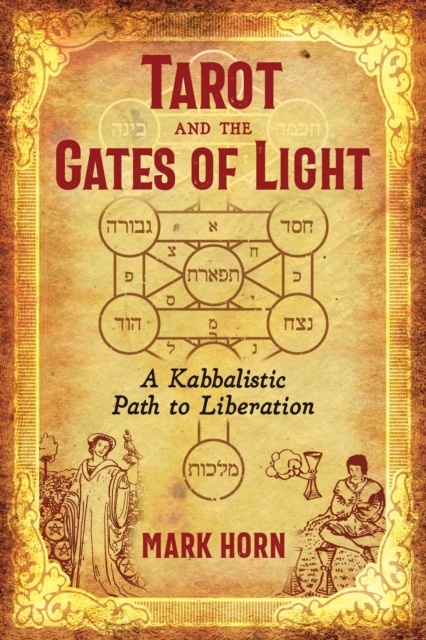 Tarot and the Gates of Light : A Kabbalistic Path to Liberation, EPUB eBook