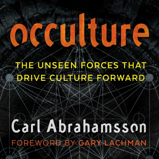 Occulture : The Unseen Forces That Drive Culture Forward, eAudiobook MP3 eaudioBook
