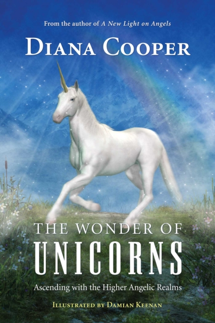 The Wonder of Unicorns : Ascending with the Higher Angelic Realms, EPUB eBook