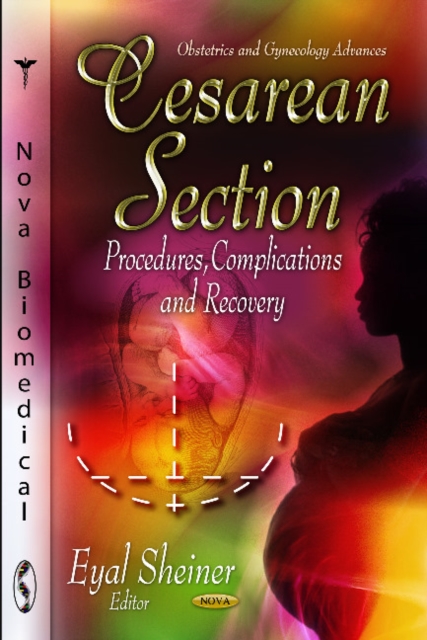 Cesarean Section : Procedures, Complications & Recovery, Hardback Book