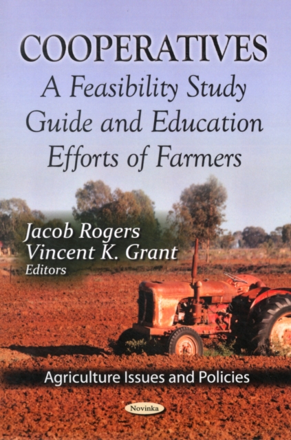 Cooperatives : A Feasibility Study Guide & Education Efforts of Farmers, Paperback / softback Book