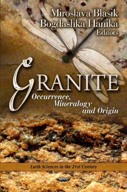 Granite : Occurrence, Mineralogy & Origin, Hardback Book