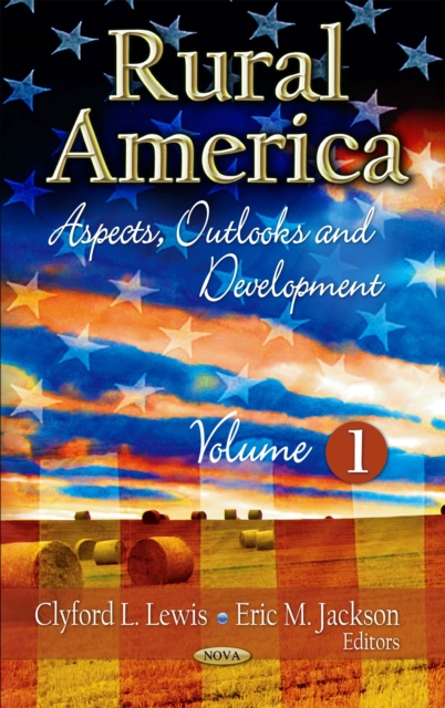 Rural America : Aspects, Outlooks and Development, Volume 1, PDF eBook