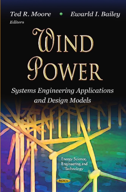 Wind Power : Systems Engineering Applications & Design Models, Hardback Book