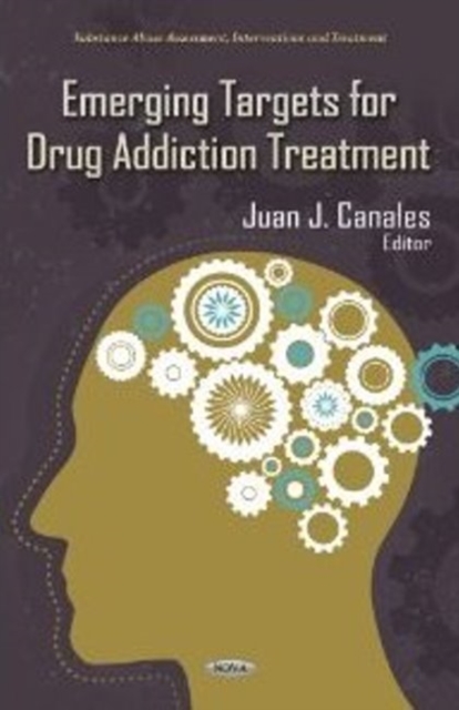 Emerging Targets for Drug Addiction Treatment, Hardback Book