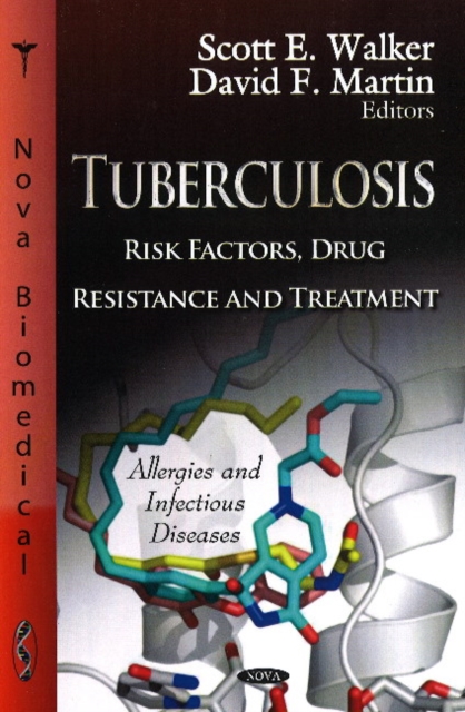 Tuberculosis : Risk Factors, Drug Resistance & Treatment, Hardback Book