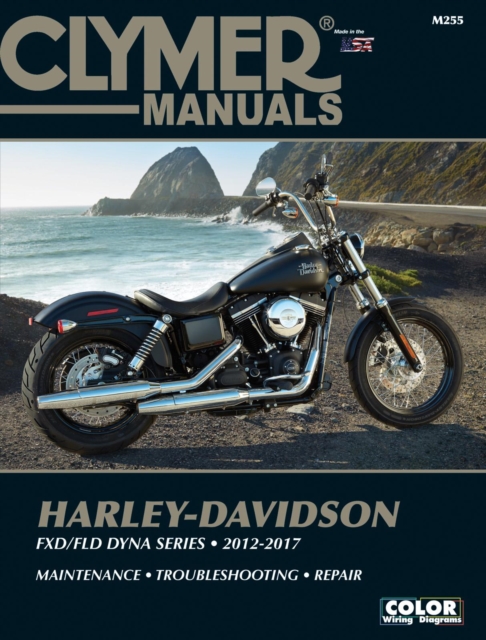 Harley-Davidson FXD/FLD Dyna Series (12-17) Clymer Repair Manual : (2012 - 2017), Paperback / softback Book