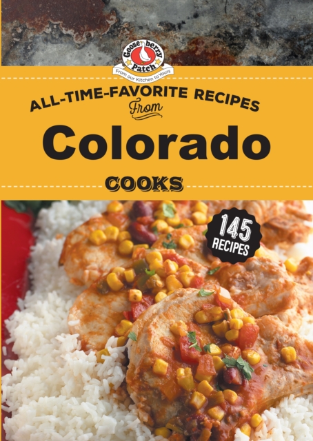 All Time Favorite Recipes from Colorado Cooks, Hardback Book