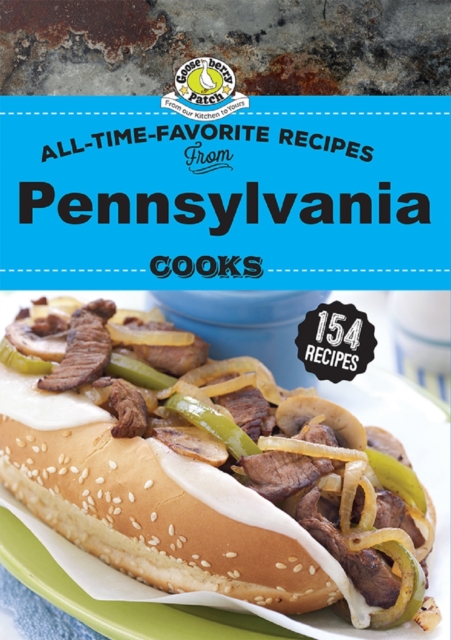All Time Favorite Recipes from Pennsylvania Cooks, Hardback Book
