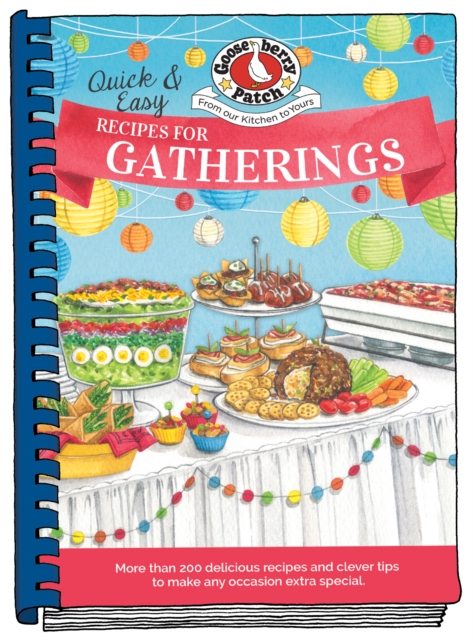 Quick & Easy Recipes for Gatherings, Hardback Book