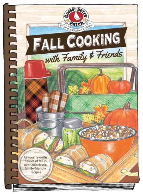 Fall Cooking with Family & Friends, Spiral bound Book