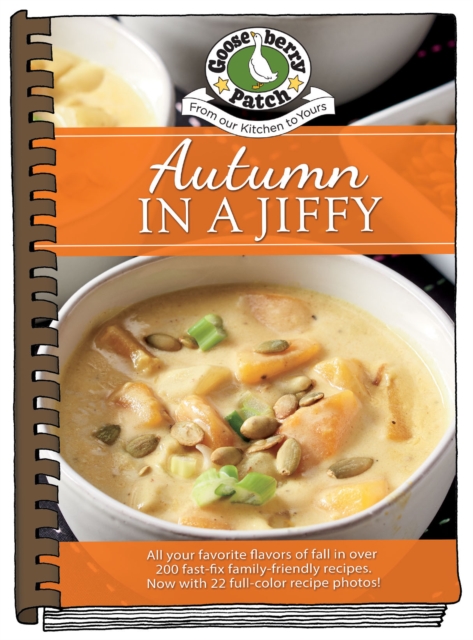 Autumn in a Jiffy : All Your Favorite Flavors of Fall Updated with Photos, Hardback Book