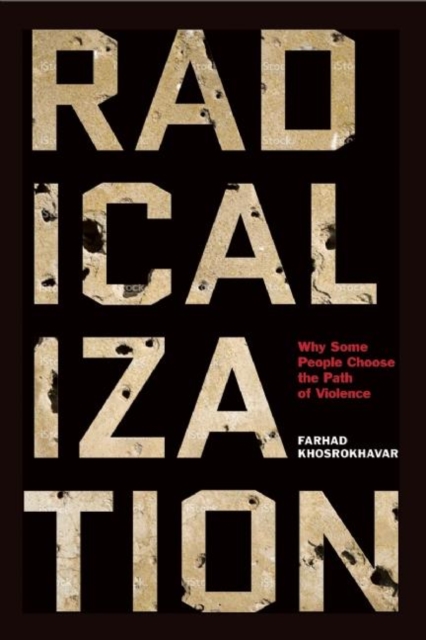 Radicalization : Why Some People Choose the Path of Violence, EPUB eBook