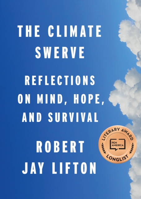 The Climate Swerve : Reflections on Mind, Hope, and Survival, EPUB eBook