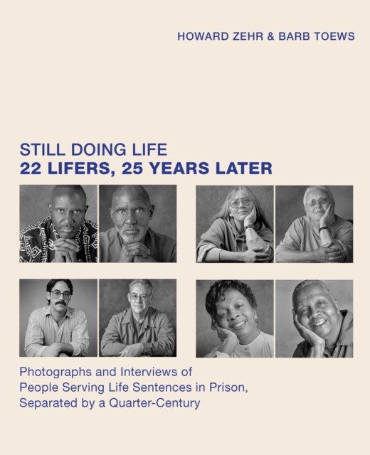 Still Doing Life : 22 Lifers, 25 Years Later, Hardback Book