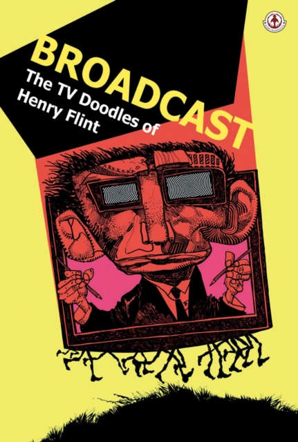 Broadcast: The TV Doodles of Henry Flint, EPUB eBook
