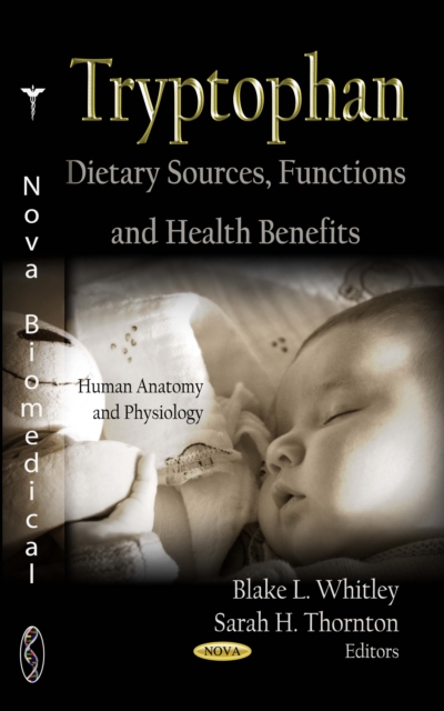 Tryptophan : Dietary Sources, Functions and Health Benefits, PDF eBook