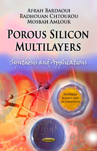 Porous Silicon Multilayers : Synthesis & Applications, Hardback Book