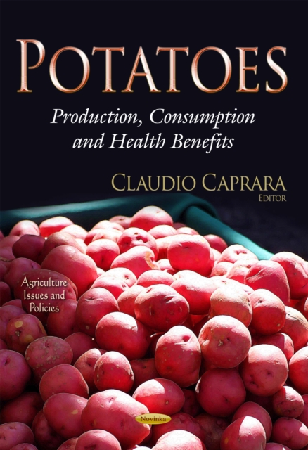 Potatoes : Production, Consumption and Health Benefits, PDF eBook