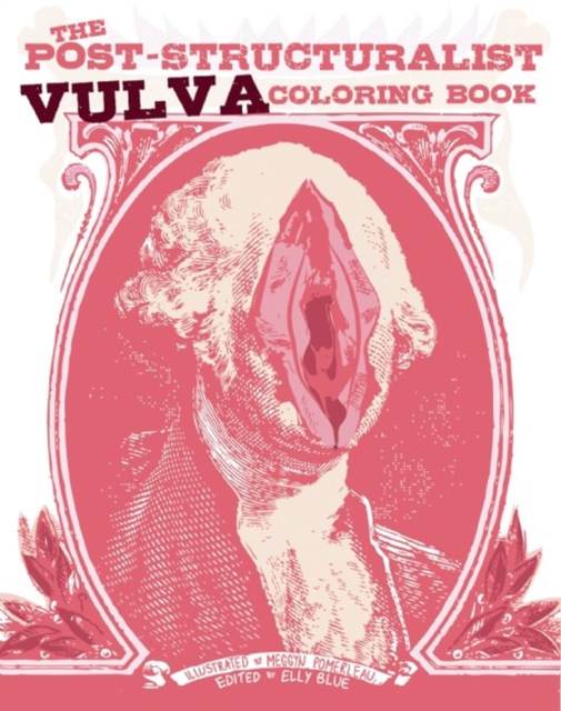 The Post-structuralist Vulva Coloring Book, Paperback / softback Book