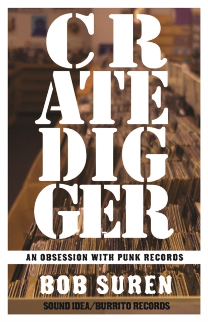 Crate Digger : An Obsession With Punk Records, EPUB eBook