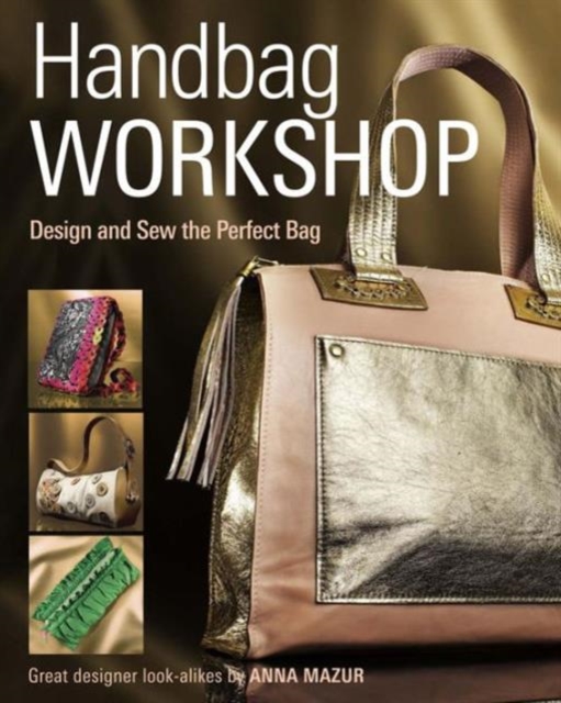Handbag Workshop, Paperback / softback Book