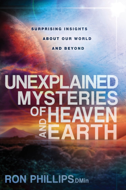 Unexplained Mysteries of Heaven and Earth, EPUB eBook