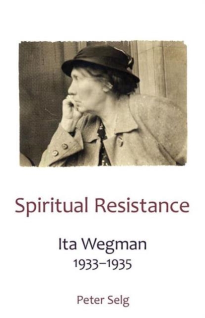 Spiritual Resistance : Ita Wegman, 1933-1935, Paperback / softback Book
